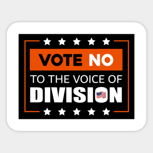 Vote No To The Voice Of Division Sticker